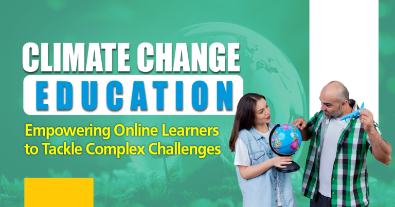 Climate Change Education: Empowering Online Learners to Tackle Complex Challenges